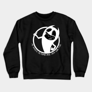 It's a New Year and My Inner Demons are Doin Just Fine W&B Crewneck Sweatshirt